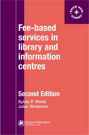 Fee-Based Services in Library and Information Centres de Sylvia Webb