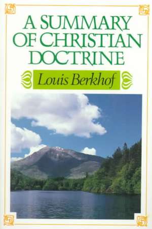 Summary of Christian Doctrine de Louis Berkhof