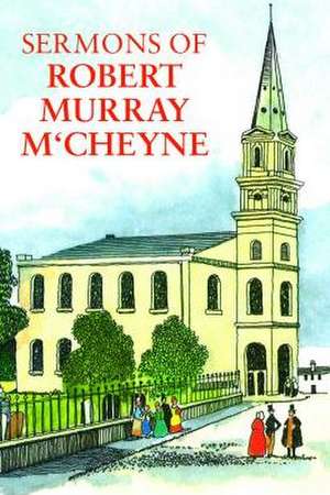 Sermons of R M McHeyne de R. M. M'Cheyne