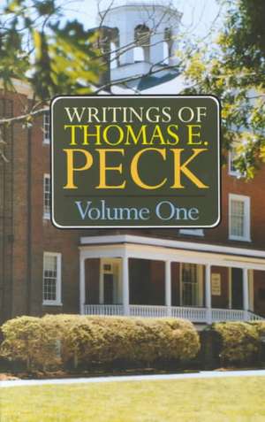 Writings of Thomas E. Peck: 3 Volumes de Thomas E. Peckham