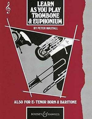 Wastall, P: Learn as You Play Trombone / Euphonium (Treble C