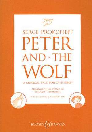 Peter and the Wolf: A Musical Tale for Children de Sergei Prokofieff