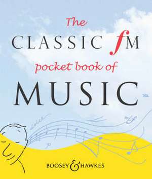 The Classic Fm Pocket Book of Music de Darren Henley