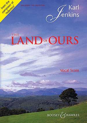 This Land of Ours de Karl Jenkins