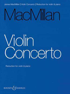 Violin Concerto Reduction for Violin & Piano de James MacMillan