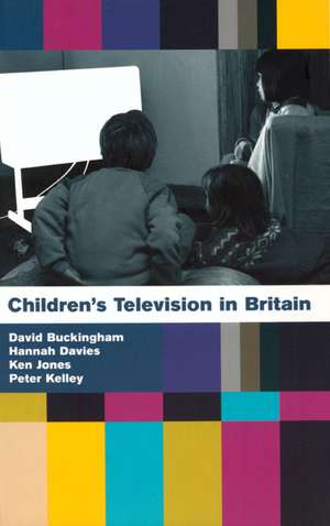 Children's Television in Britain: History, Discourse and Policy de Hannah Davies