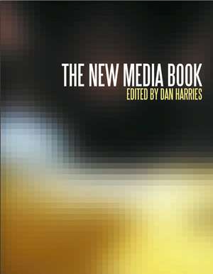 The New Media Book de Dan Harries