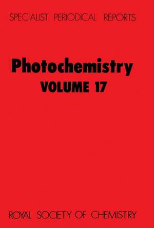 Photochemistry: Volume 17 de Royal Society of Chemistry