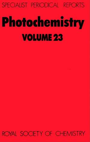 Photochemistry: Volume 23 de Royal Society of Chemistry