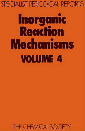 Inorganic Reaction Mechanisms: Volume 4 de A. McAuley