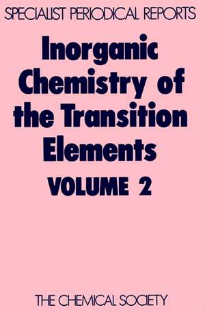 Inorganic Chemistry of the Transition Elements: Volume 2 de Royal Society of Chemistry