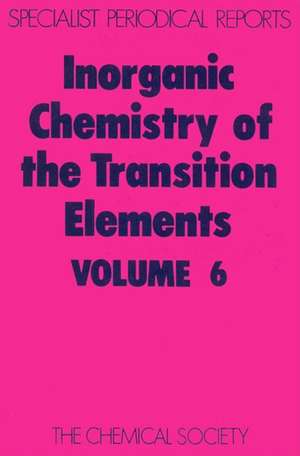 Inorganic Chemistry of the Transition Elements: Volume 6 de Royal Society of Chemistry