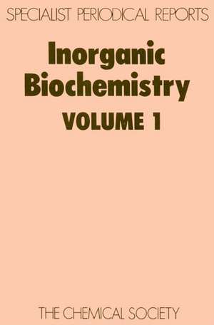 Inorganic Biochemistry: Volume 1 de Royal Society of Chemistry