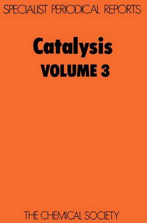 Catalysis: Volume 3 de Royal Society of Chemistry