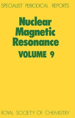 Nuclear Magnetic Resonance: Volume 9 de Royal Society of Chemistry