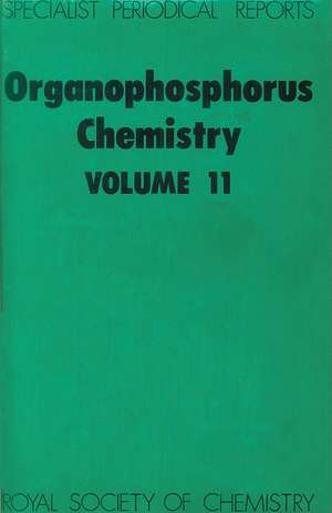 Organophosphorus Chemistry: Volume 11 de Royal Society of Chemistry