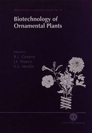 Biotechnology of Ornamental Plants de R Geneve