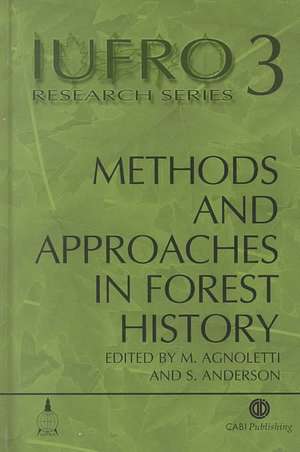 Methods and Approaches in Forest History de Mauro Agnoletti