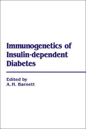 Immunogenetics of Insulin Dependent Diabetes de A.B. Barnett