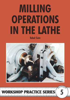 Milling Operations in the Lathe de Tubal Cain