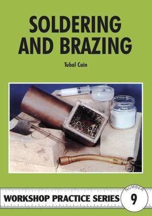 Soldering and Brazing de Tubal Cain