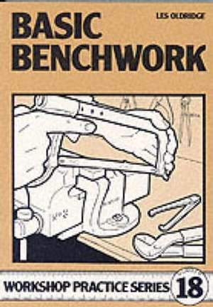 Basic Benchwork de Les Oldridge