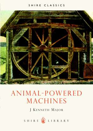 Animal-powered Machines de J.Kenneth Major