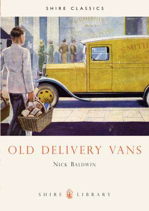 Old Delivery Vans de Nick Baldwin