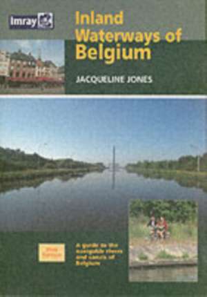 Inland Waterways of Belgium de Jacqueline Jones