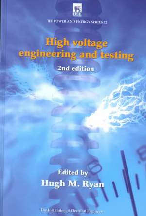 High Voltage Engineering and Testing de Hugh M Ryan