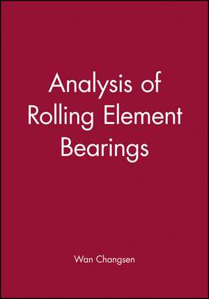 Analysis of Rolling Element Bearings de W Changse