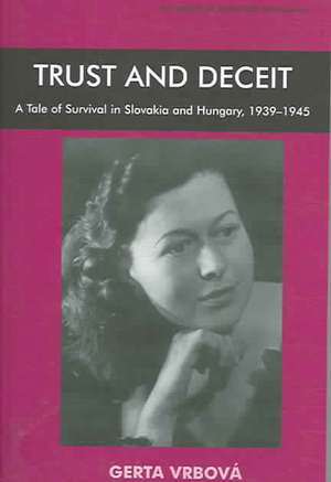 Trust and Deceit de Gerta Vrbová