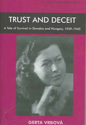 Vrbova, G: Trust and Deceit de Gerta Vrbova