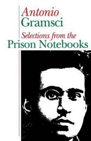 Gramsci, A: Prison notebooks