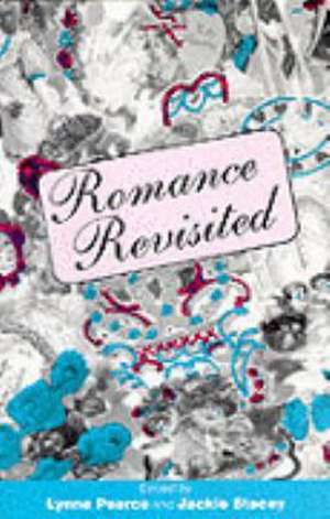 Romance Revisited. de Lynne (Ed) Pearce