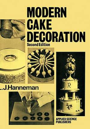 Modern Cake Decoration de L.J. Hanneman