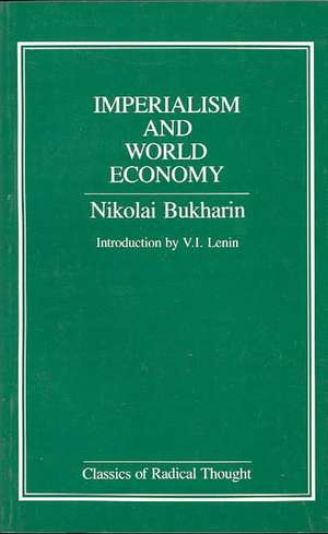 Imperialism and World Economy de Nikolai I. Bukharin