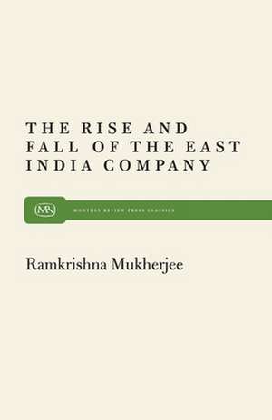 Rise and Fall East India de Ramkrishna Mukherjee