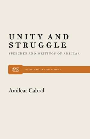 Unity and Struggle de Amilcar Cabral