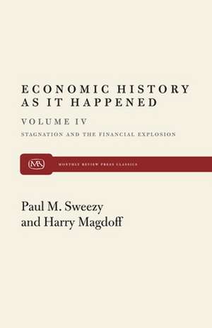 Stagnation and the Financial Explosion de Harry Magdoff