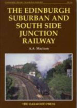 The Edinburgh Suburban and Southside Junction Railway de Alexander A. MacLean