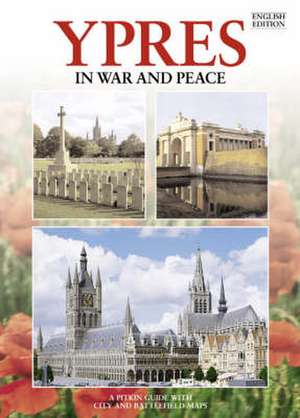 Marix Evans, M: Ypres In War and Peace - English de Martin Marix Evans