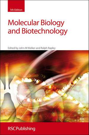 Molecular Biology and Biotechnology de John M. Walker