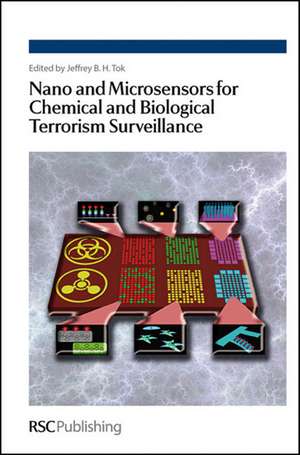 Nano and Microsensors for Chemical and Biological Terrorism Surveillance de Jeffrey B. H. Tok