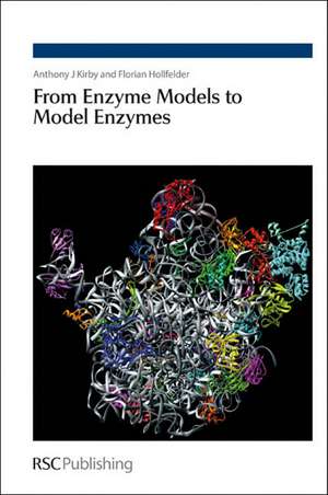 From Enzyme Models to Model Enzymes de Anthony J. Kirby