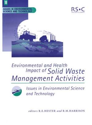 Environmental and Health Impact of Solid Waste Management Activities: Rsc de Royal Society of Chemistry