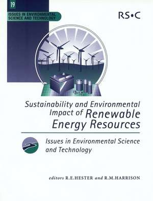 Sustainability and Environmental Impact of Renewable Energy Sources de R. E. Hester