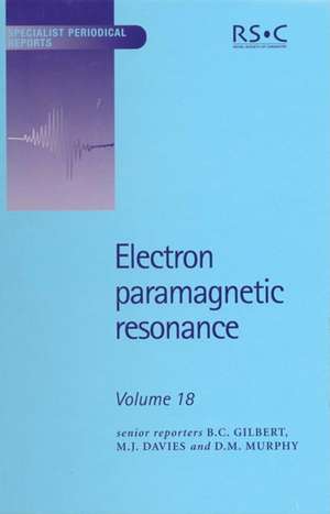 Electron Paramagnetic Resonance: Volume 18 de Royal Society of Chemistry