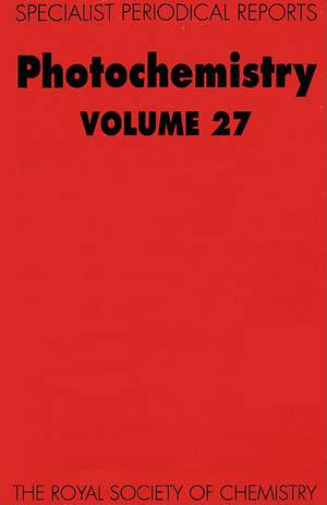 Photochemistry: Volume 27 de Royal Society of Chemistry
