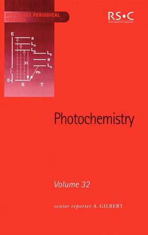 Photochemistry: Volume 32 de Royal Society of Chemistry